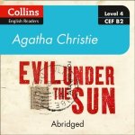 Evil under the sun: Level 4 - upper- intermediate B2 Collins Agatha Christie ELT Readers – Hledejceny.cz