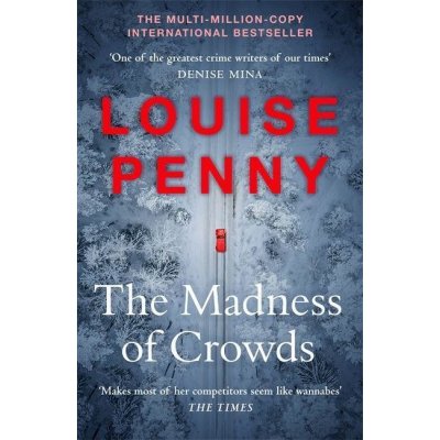 The Madness of Crowds - Louise Penny