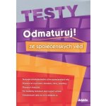 ODMATURUJ! ZE SPOLEČENSKÝCH VĚD TESTY - Miloslava Blažková – Hledejceny.cz