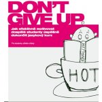 Don't Give Up! - Čeština – Hledejceny.cz