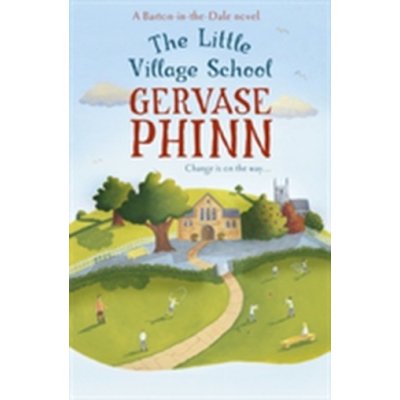 The Little Village School - G. Phinn – Zboží Mobilmania