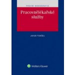 Pracovnělékařské služby 2. vydání - Jakub Tomšej – Sleviste.cz