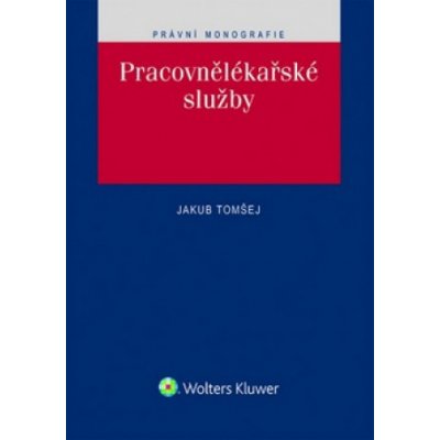 Pracovnělékařské služby 2. vydání - Jakub Tomšej – Sleviste.cz