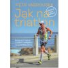 Kniha Vabroušek, Petr - Jak na triatlon