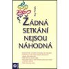 Žádná setkání nejsou náhodná - Kay Pollak