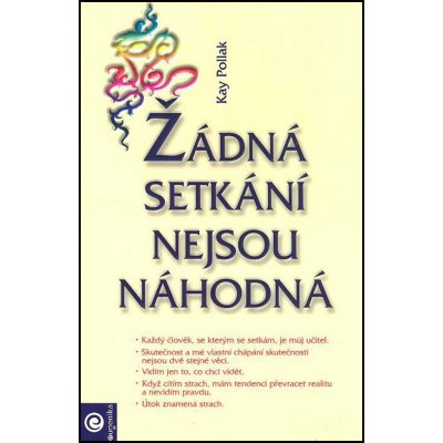 Žádná setkání nejsou náhodná - Kay Pollak – Zboží Mobilmania