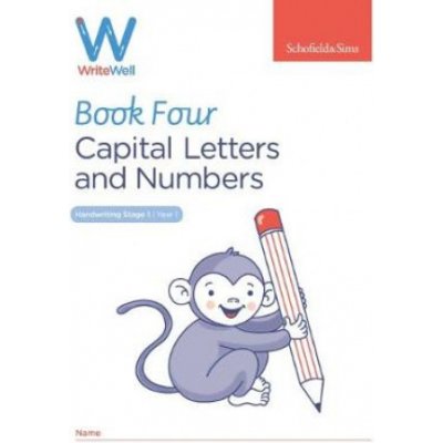 WriteWell 4: Capital Letters and Numbers, Year 1, Ages 5-6 – Zboží Mobilmania