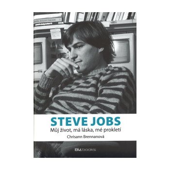 Steve Jobs - můj život, má láska, mé prokletí - Chrisann Brennanová