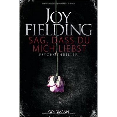 Sag, dass du mich liebst – Fieldingová Joy – Hledejceny.cz
