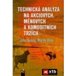 Technická analýza na akciových, měnových a komoditních ... - Jitka Veselá – Hledejceny.cz