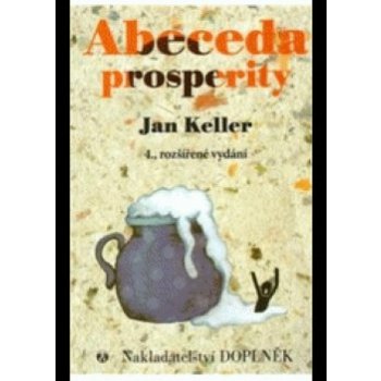 Abeceda prosperity Jan Keller