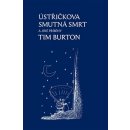 Ústřičkova smutná smrt a jiné příběhy - Tim Burton