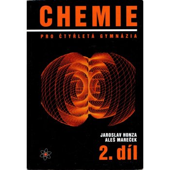 CHEMIE PRO ČTYŘLETÁ GYMNÁZIA 2.DÍL - Mareček A.,Honza J.