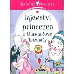 Škola pro princezny - Tajemství princezen z diamantové komnaty - Ana Serna Vara – Hledejceny.cz