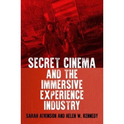 Secret Cinema and the Immersive Experience Industry – Zboží Mobilmania