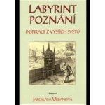 Labyrint poznání Urbanová, Jaroslava; Pochobradský, Leopold – Hledejceny.cz