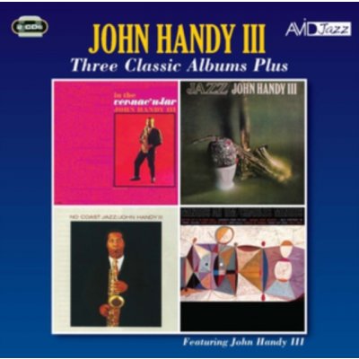 John Handy III - Three Classic Albums Plus CD – Hledejceny.cz