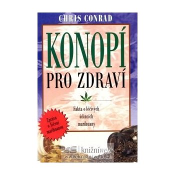 Konopí pro zdraví - Conrad Chris