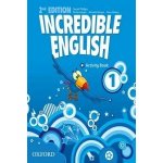 INCREDIBLE ENGLISH 2nd Edition 1 ACTIVITY BOOK - PHILLIPS, S – Hledejceny.cz