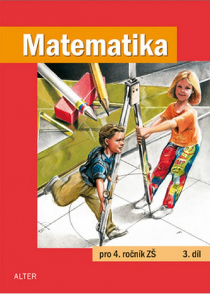 Matematika pro 4. ročník ZŠ 3.díl pod ved.Karla Václavíka