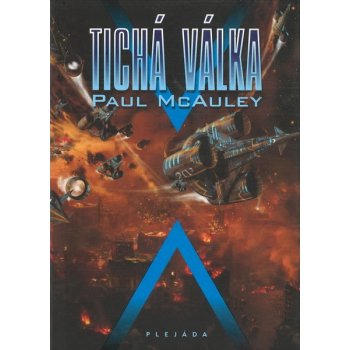 Tichá válka - McAuley Paul J.