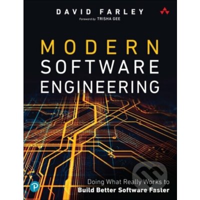 Modern Software Engineering - David Farley – Sleviste.cz