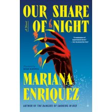 Our Share of Night Enriquez MarianaPaperback
