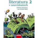 Literatura v souvislostech pro SŠ 2 UČ – Hledejceny.cz