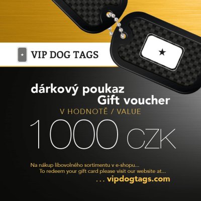 VIP DOG TAGS Dárkový poukaz na vojenské identifikační psí známky ( Dog Tags ) v hodnotě 1000 Kč 516086 – Zboží Mobilmania