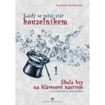 Každý se může stát kouzelníkem 1 - František Dřevikovský - keyboard – Hledejceny.cz