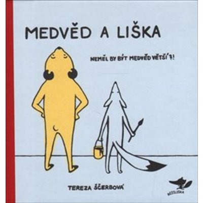 Medvěd a liška: neměl by být větší?! - Tereza Ščerbová