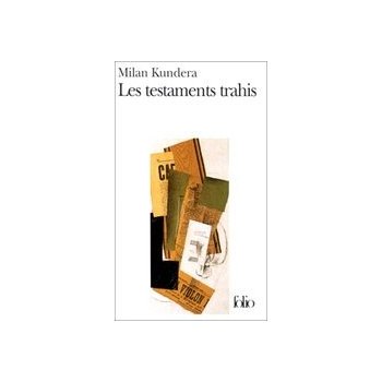 LES TESTAMENTS TRAHIS - KUNDERA, M.