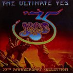 Ultimate Yes - The 35th Anniversary Collection. – Hledejceny.cz