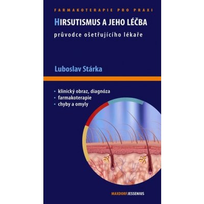 Hirsutismus a jeho léčba - Luboslav Stárka, – Hledejceny.cz