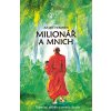 Kniha Milionář a mnich - Skutečný příběh o smyslu života - Julian Hermsen
