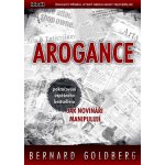 Arogance - Bernard Goldberg – Hledejceny.cz