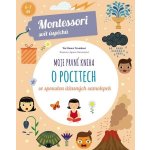 Moje první kniha o pocitech Montessori: Svět úspěchů - Chiara Piroddi – Hledejceny.cz