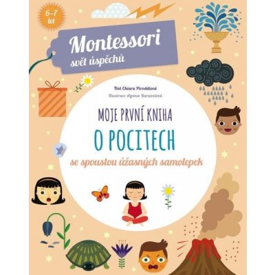 Moje první kniha o pocitech Montessori: Svět úspěchů - Chiara Piroddi – Zboží Mobilmania