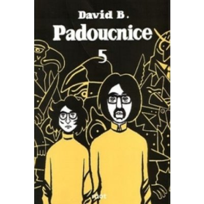 Padoucnice 5 - David B.