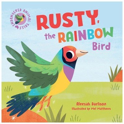 Endangered Animal Tales 3: Rusty, the Rainbow Bird – Zbozi.Blesk.cz