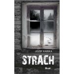 Strach - Jozef Karika – Sleviste.cz
