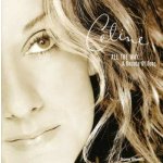 Céline Dion - All the Way - A Decade Of Song – Hledejceny.cz