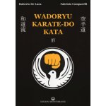 Wadoryu karate-do kata Fabrizio Comparelli,Roberto De Luca – Hledejceny.cz