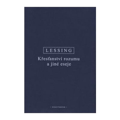 Křesťanství rozumu a jiné eseje – Lessing – Sleviste.cz