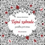 Tajná zahrada pastelkou proti stresu Johanna Basford – Zboží Dáma