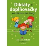 Diktáty a doplňovačky na doma i do školy pro 4. a 5. třídu ZŠ – Hledejceny.cz