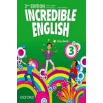 INCREDIBLE ENGLISH 2nd Edition 3 CLASS BOOK - PHILLIPS, S. – Zbozi.Blesk.cz