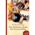 Am kürzeren Ende der Sonnenallee - Brussig, Thomas – Hledejceny.cz