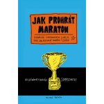 Jak prohrát maraton - Scenárista Simpsonových radí, jak nevyhrát maraton - Cohen Joe – Zbozi.Blesk.cz