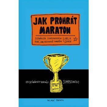 Jak prohrát maraton - Scenárista Simpsonových radí, jak nevyhrát maraton - Cohen Joe